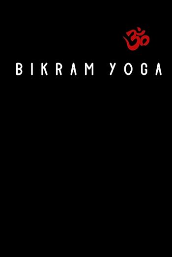 Bikram Yoga Journal / Bikram Yoga Notebook: Hardcover Bikram Yoga Diary / Bikram Yoga Logbook Hardcover – November 24, 2024