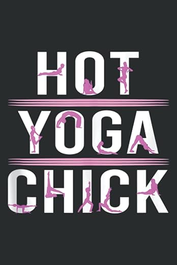 Funny Yoga Saying Hot Yoga Chick Maditation Yoga: Lined Journal & Diary for Writing & Notes for Girls and Women, Memo Diary Subject Notebooks Planner, 6"x9" Paperback – April 23, 2022