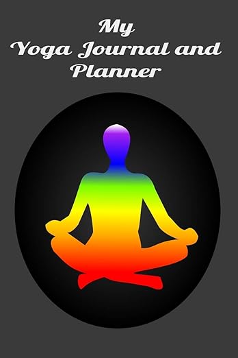 My Yoga Journal and Planner: Yoga Journal Notebook: A Yoga Log Book / Yoga Tracker / Bikram Yoga Journal / 6"x9 "inches, 100 pages Paperback – August 7, 2019