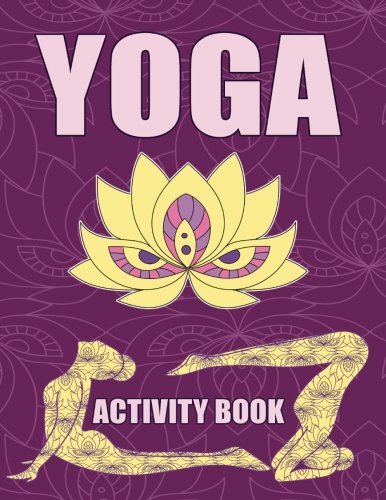 Yoga Activity Book: 20 Word Search Puzzles and Answer, 20 Crossword Puzzles and Answer, Large Print Activity Book for Adults Paperback – Large Print, March 13, 2018