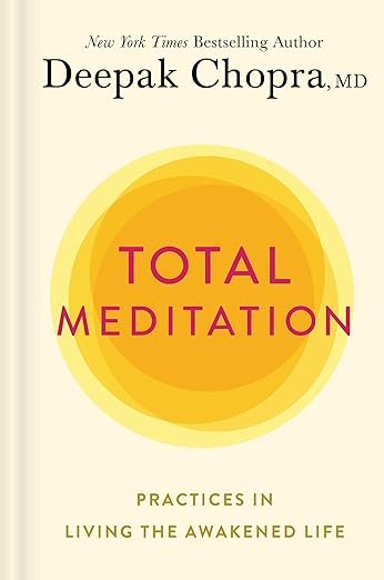 Total Meditation: Practices in Living the Awakened Life Hardcover – September 22, 2020