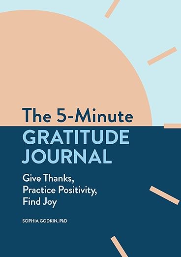 The 5-Minute Gratitude Journal: Give Thanks, Practice Positivity, Find Joy Paperback – Day to Day Calendar, August 25, 2020
