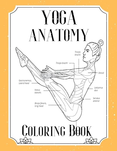 Yoga Anatomy Coloring Book: Visual Guide Movement Yoga Poses Coloring Book Paperback – April 19, 2021