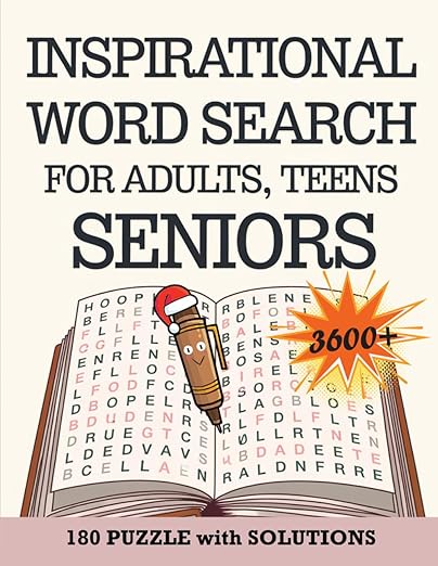 Inspirational Word Search Puzzle Book for Teens, Adults, and Seniors: 180 Puzzle : Large Print Word Search Puzzle Book to Keep the Brain Active & Mind Relaxed with Positive and Uplifting Paperback – Large Print, December 7, 2024