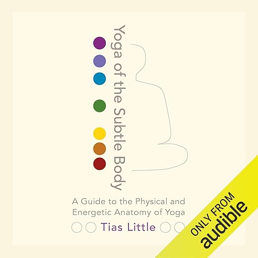 Yoga of the Subtle Body: A Guide to the Physical and Energetic Anatomy of Yoga
Audible Audiobook
– Unabridged