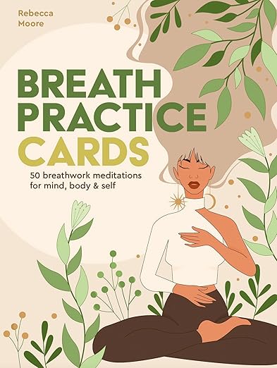 Breath Practice Cards: 50 breathwork meditations for mind, body & self (Wellness Practice Cards) Cards – September 19, 2023