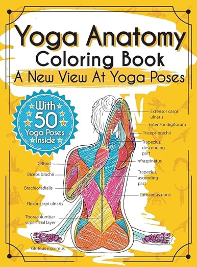 Yoga Anatomy Coloring Book: A New View At Yoga Poses Hardcover – June 19, 2019