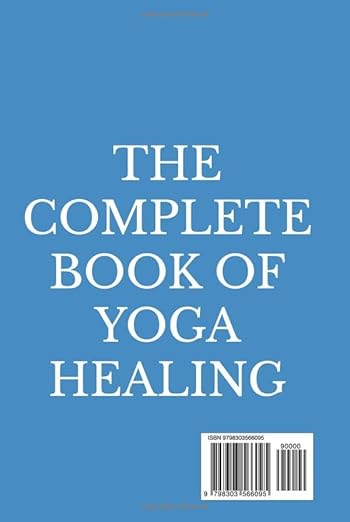 The Complete Book of Yoga Healing: 100 Yoga Poses from Neck and Shoulder to Meridian Comprehensive Care Hardcover – December 13, 2024 - Forever Consciousness