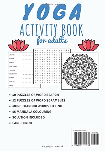 Yoga Activity Book: Large Print | Yoga Word Search | Practice relaxation book with 67 Activities | Word Search, Scramble & Colouring Mandalas | More ... to Find on the World Of Yoga, Chakra, Lotus.     Paperback – March 11, 2020