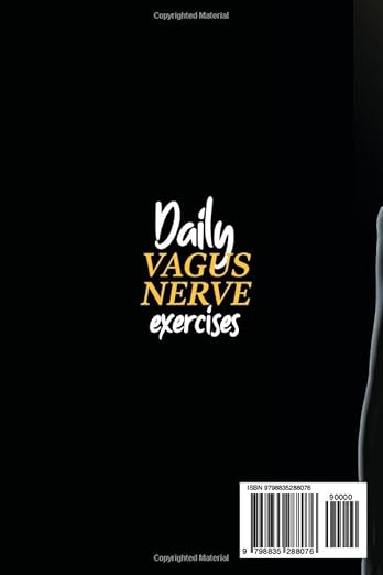 DAILY VAGUS NERVE EXERCISES: Learn How to Stimulate & Activate the Power of the Longest Nerve in our Body, Prevent Inflammation and Calm Anxiety with ... Mindset: Understanding the Polyvagal Theory) Paperback – June 9, 2022 - Forever Consciousness