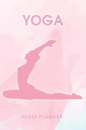 Yoga Teacher Journal Class Planner Lesson Sequence Notebook      Paperback – Organizer, July 12, 2019
