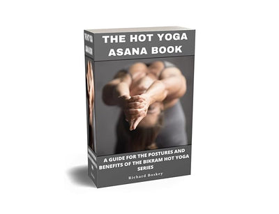 The Hot Yoga Asana Book : A guide for the postures and benefits of the Bikram Hot Yoga Series      Kindle Edition