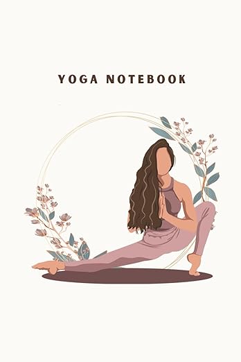 Yoga Notebooks with Yoga Poses on each pages - The Goddess      Paperback – May 19, 2025
