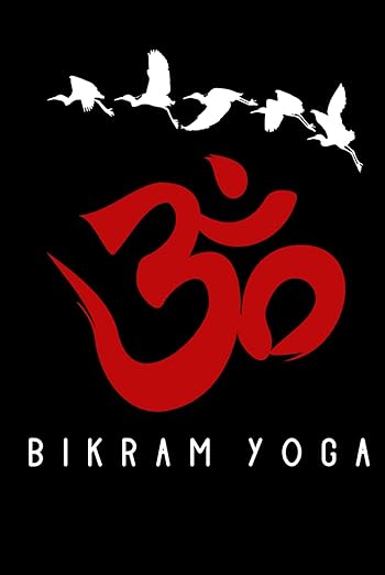 Bikram Yoga Journal / Bikram Yoga Notebook: Hardcover Bikram Yoga Diary / Bikram Yoga Logbook      Hardcover – November 28, 2024