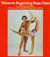 Bikram's Beginning Yoga Class     Mass Market Paperback – November 1, 1978