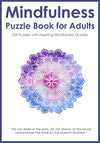 Mindfulness Puzzle Book for Adults: Mixed Activity Puzzlebook | 104 Relaxing Puzzles with Inspiring Mindful Quotes (UK Version)     Paperback – June 6, 2020