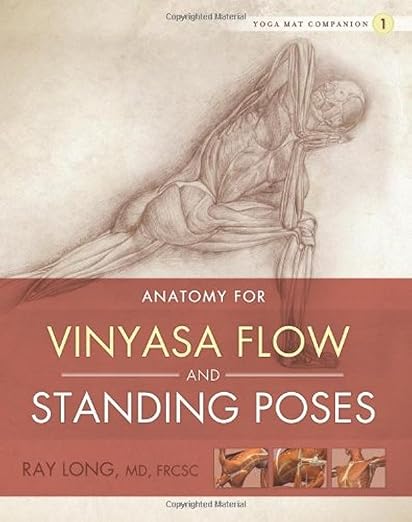 Yoga Mat Companion 1: Anatomy for Vinyasa Flow and Standing Poses      Paperback – December 22, 2010