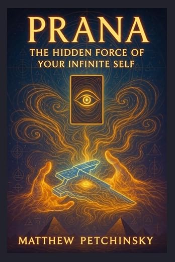 Prana: The Hidden Force of Your Infinite Self (Apophis Chambers of Shadow and Light)      Paperback – April 25, 2025