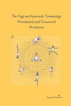 The Yoga and Ayurvedic Terminology Wordsearch and Crossword Workbook     Paperback – Large Print, September 9, 2022