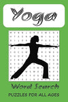Yoga Word Search Puzzle Book: Word Searches with Easy to Read Print about Yoga, Yoga Poses, Yoga Classes and More | 6 x 9 inches, 80 pages | 35+ Puzzles ...Gift for Holidays, Education, Free Time Paperback – February 2, 2025 - Forever Consciousness