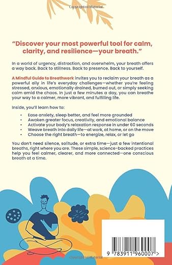A Mindful Guide to Breathwork: Simple Breathing Techniques to Calm Anxiety, Relieve Stress, and Build Resilience (A Mindful Guide Series) Paperback – May 8, 2025 - Forever Consciousness