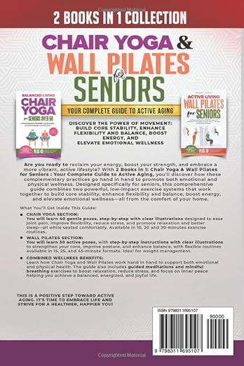 “2 Books in 1: Chair Yoga & Wall Pilates for Seniors - Your Complete Guide to Active Aging”: “Discover the Power of Movement: Build core stability, enhance flexibility and balance, boost energy, and Paperback – February 23, 2025 - Forever Consciousness