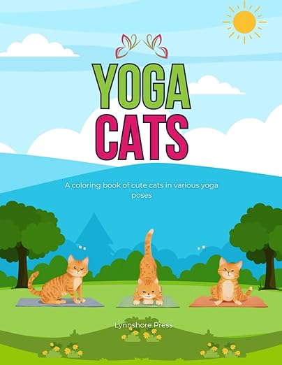 Yoga Cats: A Stress-Reducing Coloring Book for Pre-Teens, Teens, and Adults      Paperback – September 19, 2025