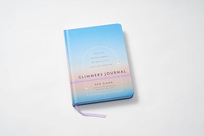 Glimmers Journal: Reflect on the Small Moments That Bring You Joy, Safety, and Connection Hardcover – March 4, 2025 Glimmers Journal: Reflect on the Small Moments That Bring You Joy, Safety, and Connection Hardcover – March 4, 2025 - Forever Consciousness