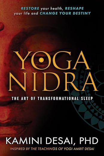 Yoga Nidra: The Art of Transformational Sleep      Paperback – March 7, 2017