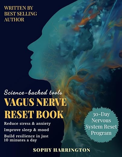 The Vagus Nerve Reset Book: Therapy Workbook with 80+ Stimulation Exercises to Activate Healing Power , Calm Pain & Anxiety Relief | 30 Day Nervous System Regulation Program for Holistic Wellness      Paperback – December 4, 2025