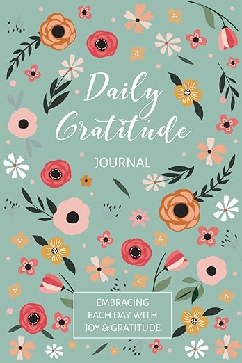 Gratitude Journal Notebook: Daily Gratitude Self-Care Affirmations      Paperback – March 31, 2020