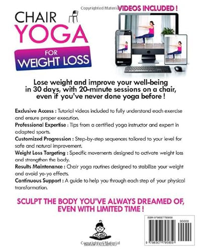 Chair Yoga Book for Weight Loss in 30 Days: The Effective Method with 50+ Video Tutorials | Easy and Accessible Poses for All Levels: With Katia Palladino, Chair Yoga Expert Paperback – January 21, 2025 - Forever Consciousness