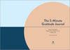 The 5 - Minute Gratitude Journal: Give Thanks, Practice Positivity, Find Joy Paperback – Day to Day Calendar, August 25, 2020 - Forever Consciousness