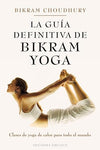 La guia definitiva de Bikram Yoga (Spanish Edition) Paperback – September 25, 2012 - Forever Consciousness
