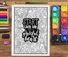 An Inspirational Colouring Book For Everyone: Be Fearless In The Pursuit Of What Sets Your Soul On Fire Paperback – Coloring Book, April 25, 2017 - Forever Consciousness