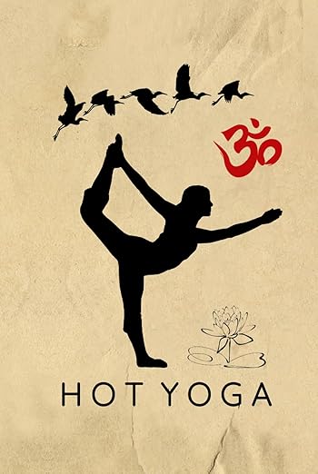 Hot Yoga Journal / Hot Yoga Notebook: Hardcover Hot Yoga Diary / Hot Yoga Logbook      Hardcover – February 20, 2025