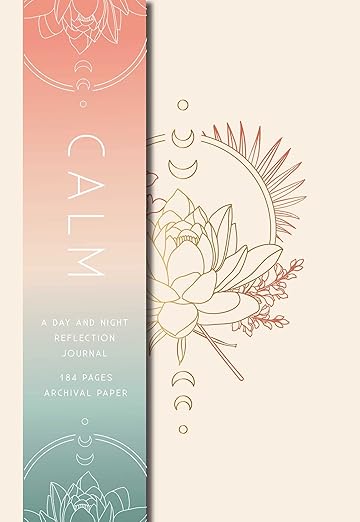 Calm: A Day and Night Reflection Journal (Inner World) Paperback – January 11, 2022 - Forever Consciousness