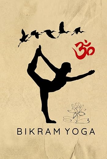 Bikram Yoga Journal / Bikram Yoga Notebook: Hardcover Bikram Yoga Diary / Bikram Yoga Logbook      Hardcover – February 19, 2025