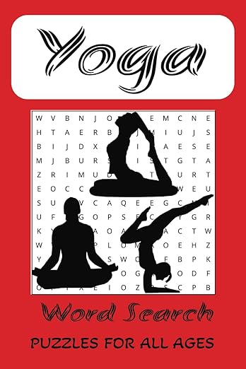 Yoga Word Search Puzzle Book: Word Searches with Easy to Read Print about Yoga, Yoga Poses, Yoga Classes and More | 6 x 9 inches, 80 pages | 35+ Puzzles ...Gift for Holidays, Education, Free Time      Paperback – February 1, 2025
