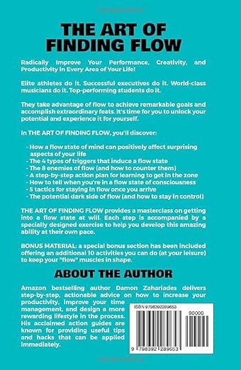 The Art of Finding FLOW: How to Get in the Zone, Maintain Razor-Sharp Focus, and Improve Your Productivity and Performance at Will! (The Art Of Living Well)     Hardcover – April 23, 2023