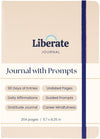 Liberate Daily Gratitude Journal – Guided Mental Fitness Journal for Self - Care, Reflection with Prompts – Undated, 90 - Day, Daily Journal - As Seen on Shark Tank - Forever Consciousness