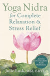 Yoga Nidra for Complete Relaxation and Stress Relief Paperback – September 1, 2015 - Forever Consciousness