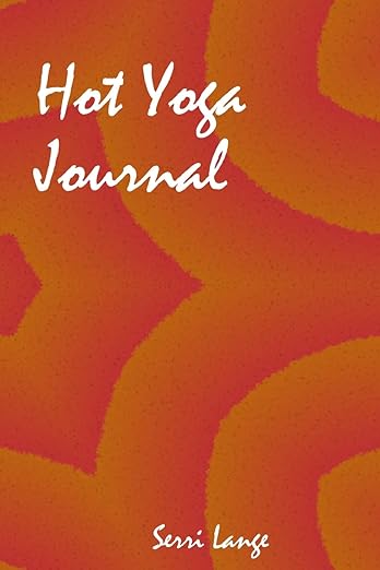 Hot Yoga Journal      Paperback – September 1, 2018
