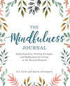 The Mindfulness Journal: Daily Practices, Writing Prompts, and Reflections for Living in the Present Moment Paperback – December 12, 2017 - Forever Consciousness