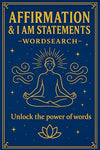 Affirmations and I Am Statements Wordsearch Puzzle Book: Word Searches with Easy to Read Print about Affirmations, Mindfulness, Positive thinking, and ... Gift for Vacations, Holidays and Free Times. Paperback – Large Print, June 22, 2025 - Forever Consciousness