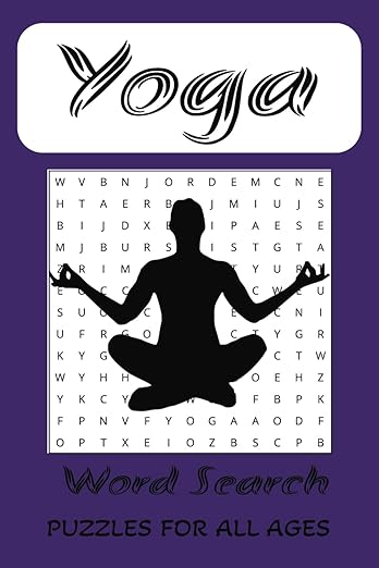 Yoga Word Search Puzzle Book: Word Searches with Easy to Read Print about Yoga, Yoga Poses, Yoga Classes and More | 6 x 9 inches, 80 pages | 35+ Puzzles ...Gift for Holidays, Education, Free Time      Paperback – February 3, 2025