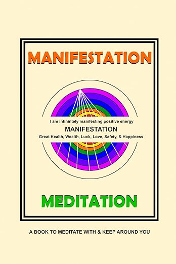 Manifestation Meditation: A book to meditate with & keep around you      Paperback – June 3, 2025