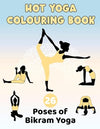 Hot Yoga Colouring Book for adults: Contains all 26 Classic Poses | A4 Size | Perfect Gift for Yoga Enthusiasts, & Mindful Relaxation Paperback – May 14, 2025 - Forever Consciousness