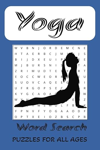 Yoga Word Search Puzzle Book: Word Searches with Easy to Read Print about Yoga, Yoga Poses, Yoga Classes and More | 6 x 9 inches, 80 pages | 35+ Puzzles ...Gift for Holidays, Education, Free Time      Paperback – February 2, 2025