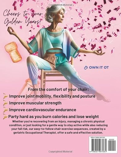 Sweat & Sit Pretty: Low - Impact Chair Yoga, Strengthening & Cardio Exercises for Seniors Over 60 Created by an Occupational Therapist: For Weight Loss, ... with Easy - to - Follow Illustrated Guides Paperback – Large Print, April 9, 2024 - Forever Consciousness
